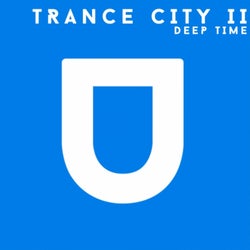 Trance City II Deep Time