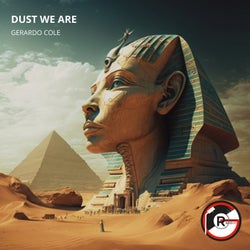 Dust We Are