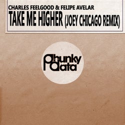 Take Me Higher (Joey Chicago Remix)