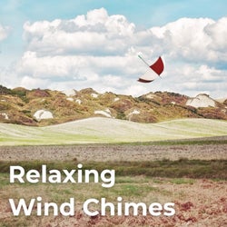 Relaxing Wind Chimes