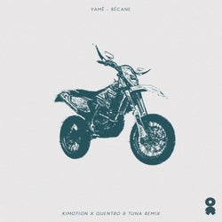 Bécane - Kimotion x Quentro & Tuna Extended Remix