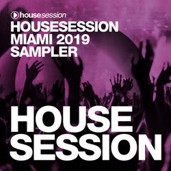 Housesession Miami 2019 Sampler