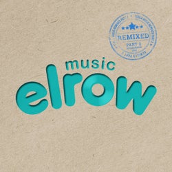 Elrow Music Remixed, Pt. 2