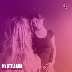 My Little Girl (Tape 90's Deep Treatment Edition)