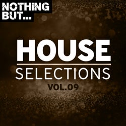 Nothing But... House Selections, Vol. 09