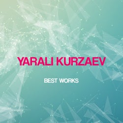 Yarali Kurzaev Best Works Chart