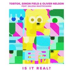 Is It Real? (feat. Salena Mastroianni)