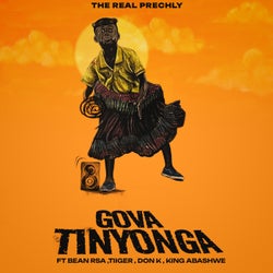 Gova Tinyonga (feat. Tiiger, King Abashwe & Don K)