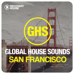 Global House Sounds - San Francisco