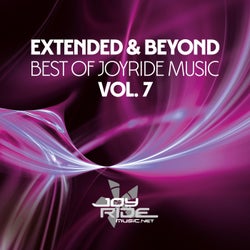 Extended & Beyond (Best of Joyride Music), Vol. 7