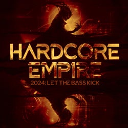Hardcore Empire 2024 - Let the Bass Kick