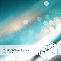 Take Me to the Andromeda
