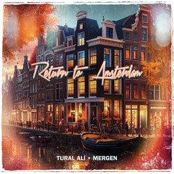 Return to Amsterdam XXX (feat. Mergen)