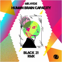 Human Brain Capacity (Black 21 Remix)