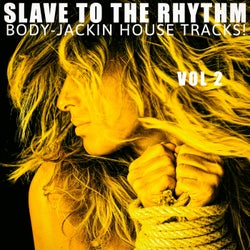 Slave to the Rhythm, Vol. 2