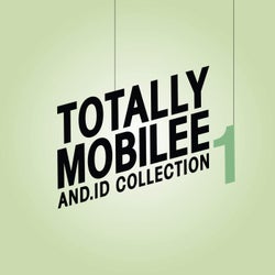 Totally Mobilee - And.Id Collection, Vol. 1