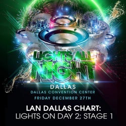 LAN Dallas Chart: Lights On Day 2, Stage 1