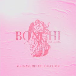You Make Me Feel That Love