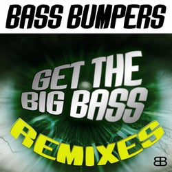 Get the Big Bass (Remixes)