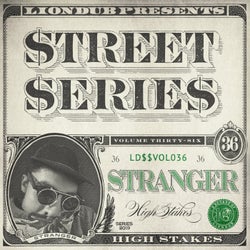 Liondub Street Series, Vol. 36: High Stakes
