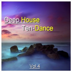 Deep House Ten-Dance, Vol. 4