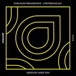Enhanced Progressive - Amsterdam 2017, Mixed by Noise Zoo