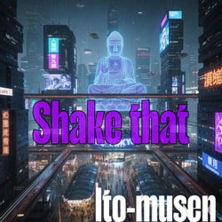 Shake that