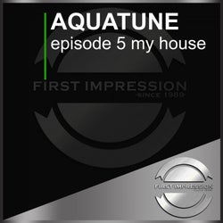 Episode 5 My House