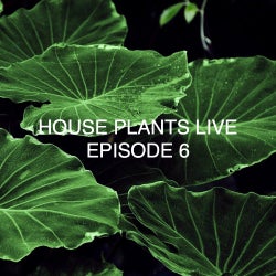 HOUSE PLANTS LIVE: EPISODE 6