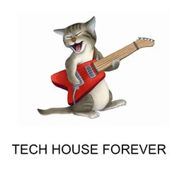 Tech House Forever