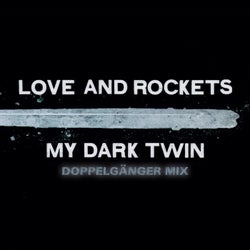 My Dark Twin - Doppelgänger Mix