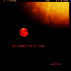 Mercury on the run