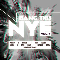 Bang This NYE Vol. 7