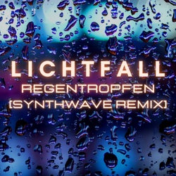 Regentropfen (Synthwave Remix)