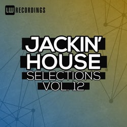 Jackin' House Selections, Vol. 12