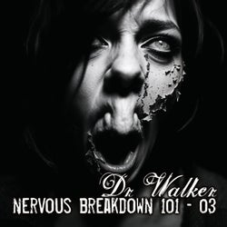 Nervous Breakdown 101 - 03