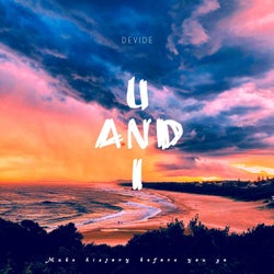 U and I