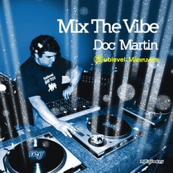 Mix the Vibe: Sublevel Maneuvers