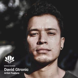 David Gtronic Artist Feature