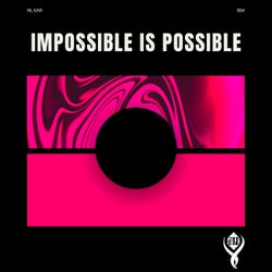 Impossible Is Possible