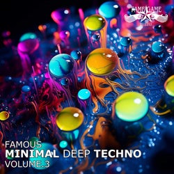 Famous Minimal Deep Techno, Vol. 3