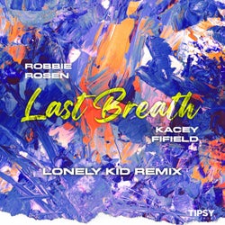 Last Breath (Lonely Kid Remix)