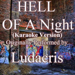 Hell Of A Night (Karaoke Version) (Originally Performed by Ludacris) - Single