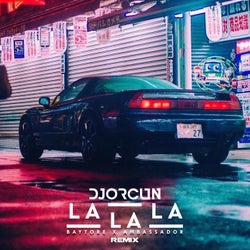 La La La (Ambassador Remix)