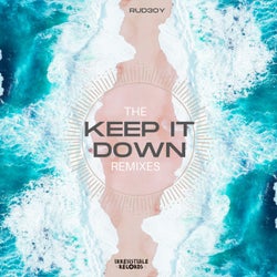 Keep It Down Remixes