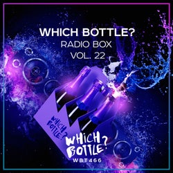 Which Bottle?: Radio Box, Vol. 22