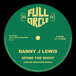 Spend The Night (feat. Dannielle Gaha) (Archie Hamilton Remix)