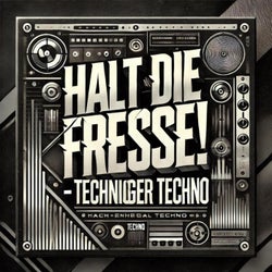 "Halt die Fresse!