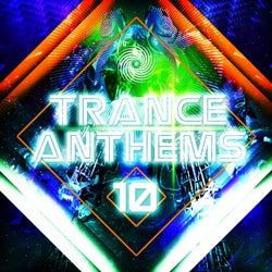 Trance Anthems, Vol. 10