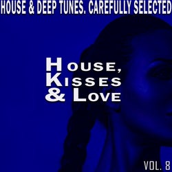 House, Kisses & Love, Vol. 8